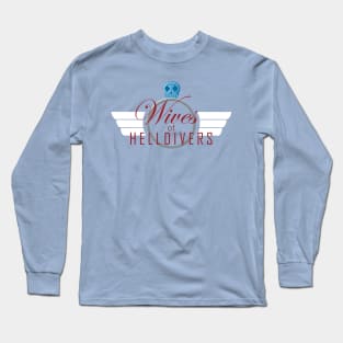 Wives of Helldivers Long Sleeve T-Shirt